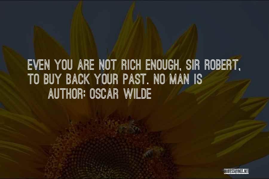 Your Not Man Enough Quotes By Oscar Wilde