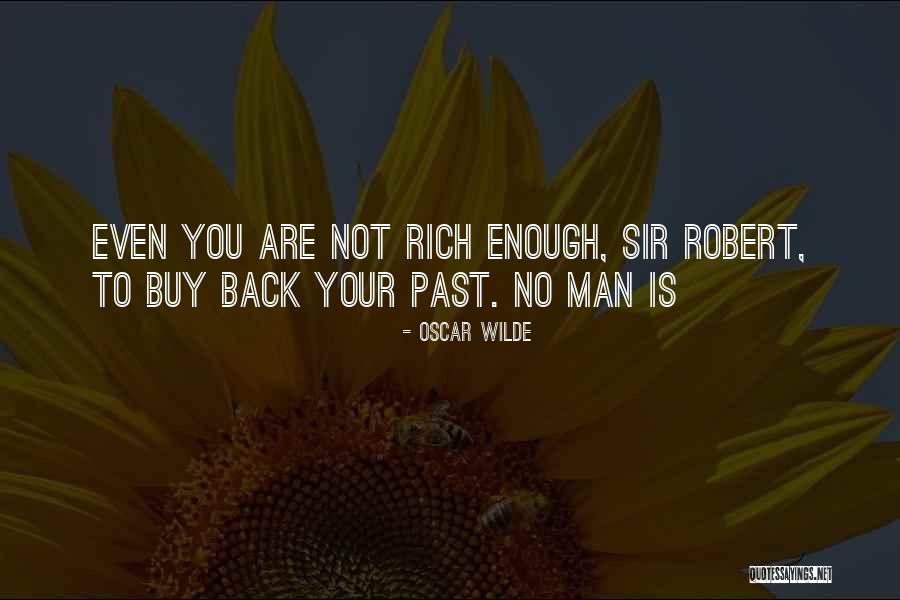 Your Not Man Enough Quotes By Oscar Wilde