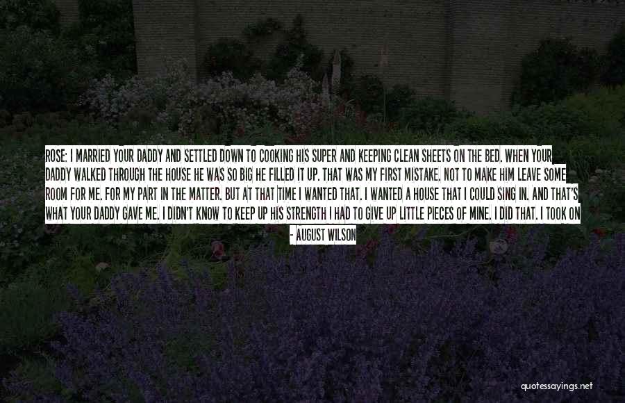 Your Not Mine Anymore Quotes By August Wilson Your Not Mine Anymore Quotes By August Wilson