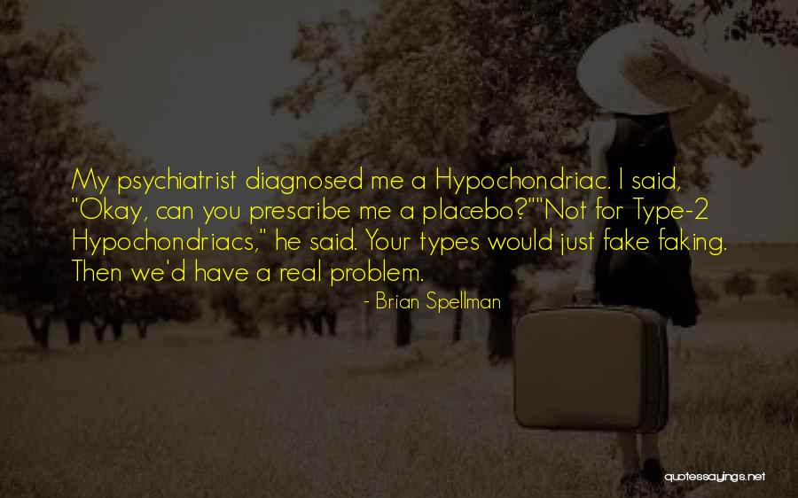 Your Not My Type Quotes By Brian Spellman Your Not My Type Quotes By Brian Spellman