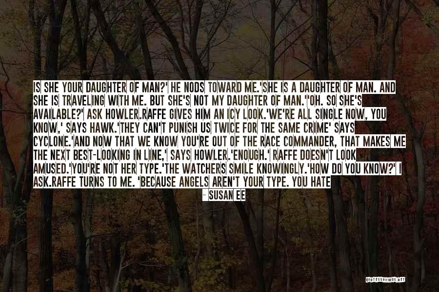 Your Not My Type Quotes By Susan Ee