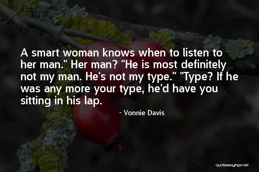 Your Not My Type Quotes By Vonnie Davis