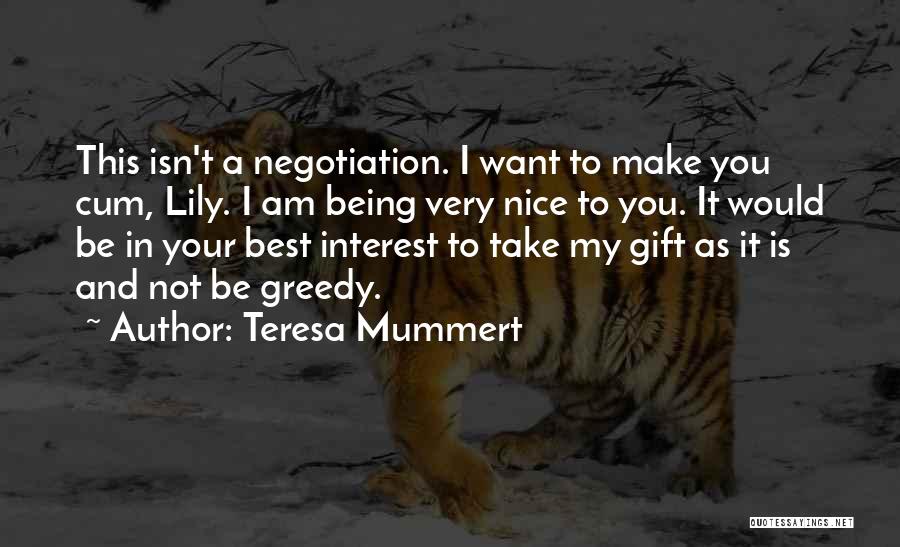 Your Not Nice Quotes By Teresa Mummert