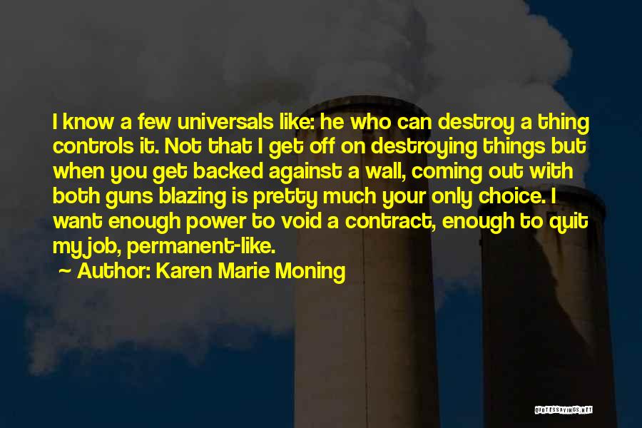 Your Not Pretty Enough Quotes By Karen Marie Moning