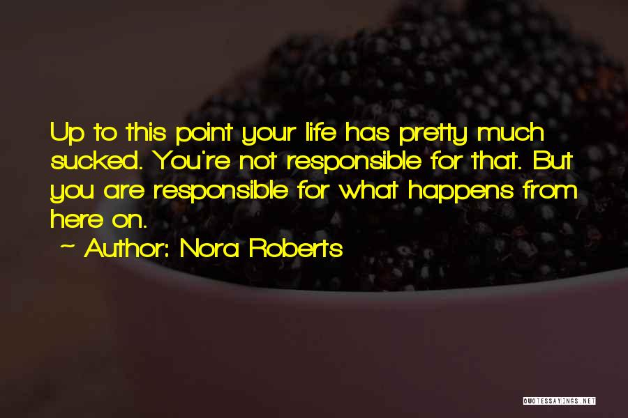Your Not Pretty Quotes By Nora Roberts
