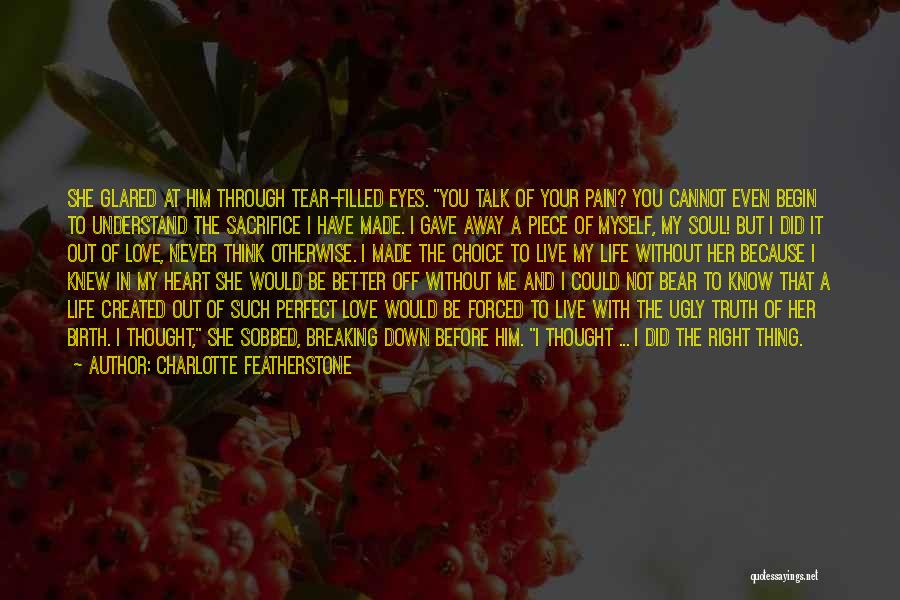 Your Not Ugly Quotes By Charlotte Featherstone Your Not Ugly Quotes By Charlotte Featherstone