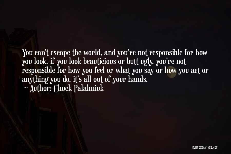 Your Not Ugly Quotes By Chuck Palahniuk