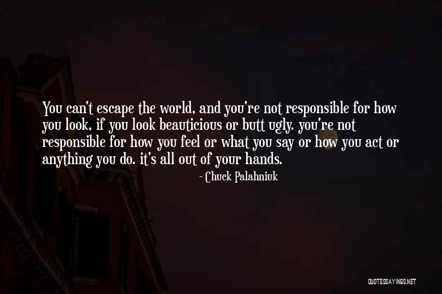 Your Not Ugly Quotes By Chuck Palahniuk