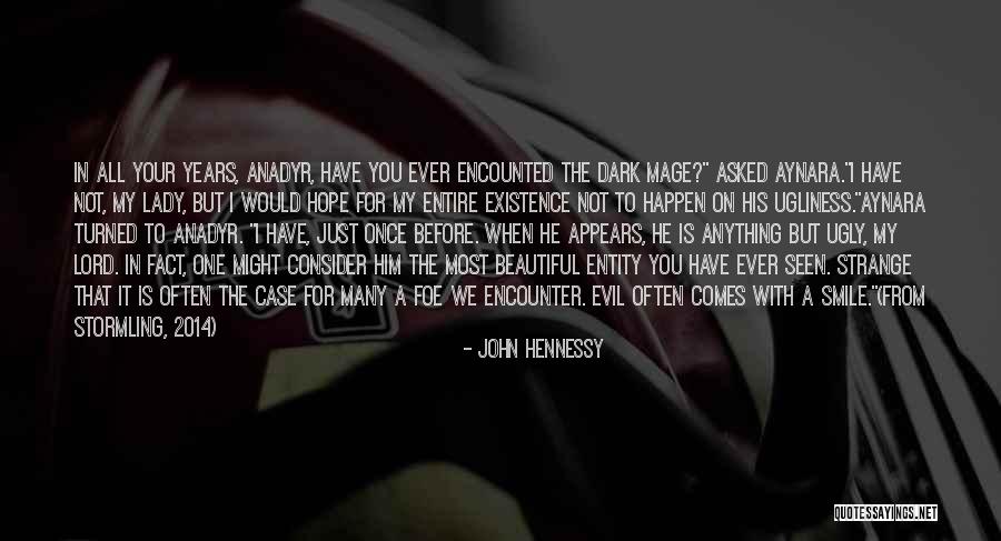 Your Not Ugly Quotes By John Hennessy