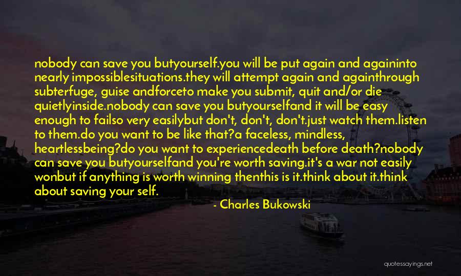 Your Not Worth Anything Quotes By Charles Bukowski