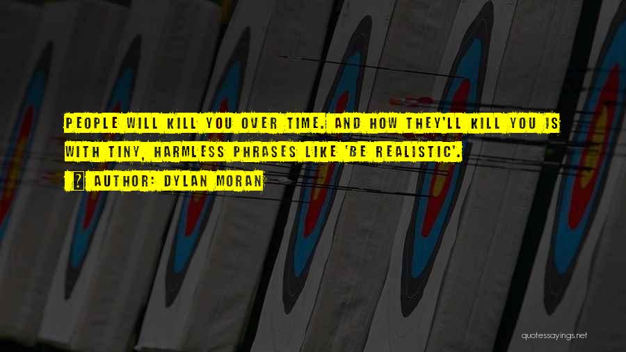 Your Not Worth My Time Quotes By Dylan Moran