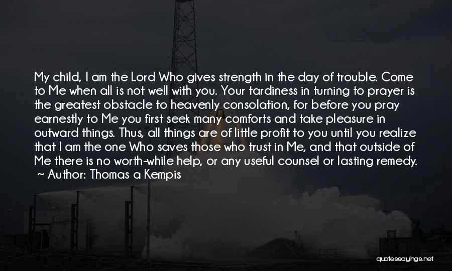 Your Not Worth The Quotes By Thomas A Kempis