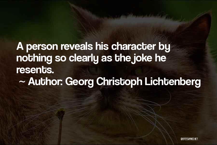 Your Nothing But A Joke Quotes By Georg Christoph Lichtenberg