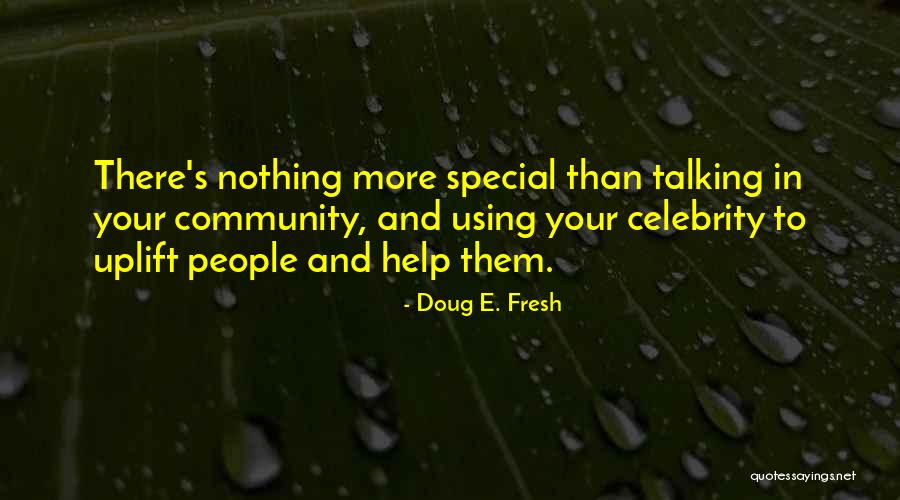 Your Nothing Special Quotes By Doug E. Fresh