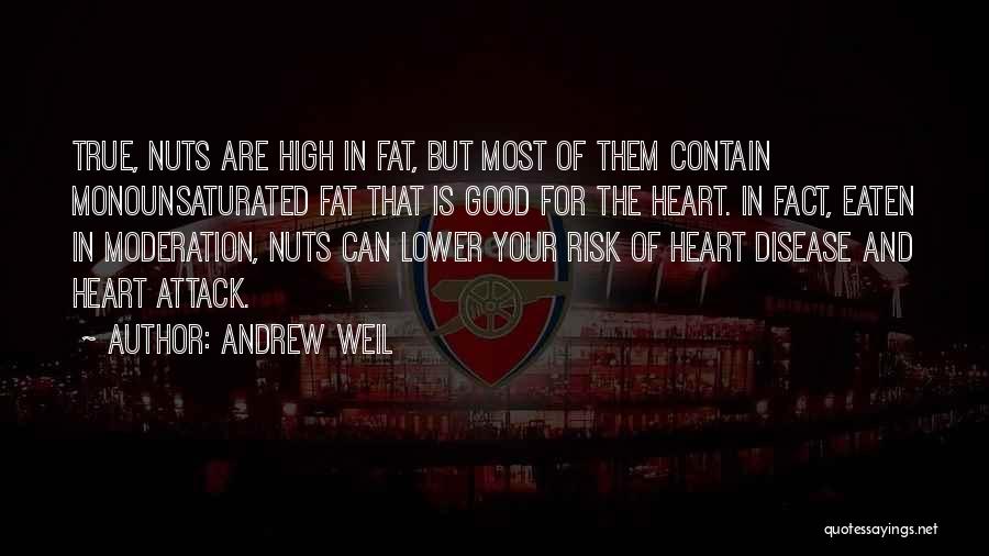 Your Nuts Quotes By Andrew Weil