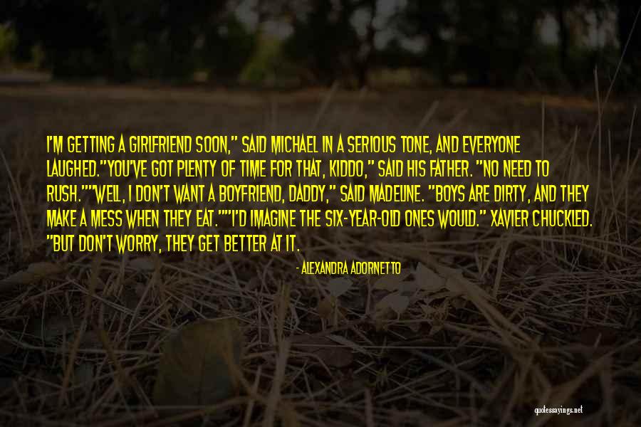 Your Old Boyfriend Quotes By Alexandra Adornetto Your Old Boyfriend Quotes By Alexandra Adornetto