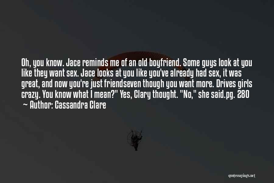 Your Old Boyfriend Quotes By Cassandra Clare