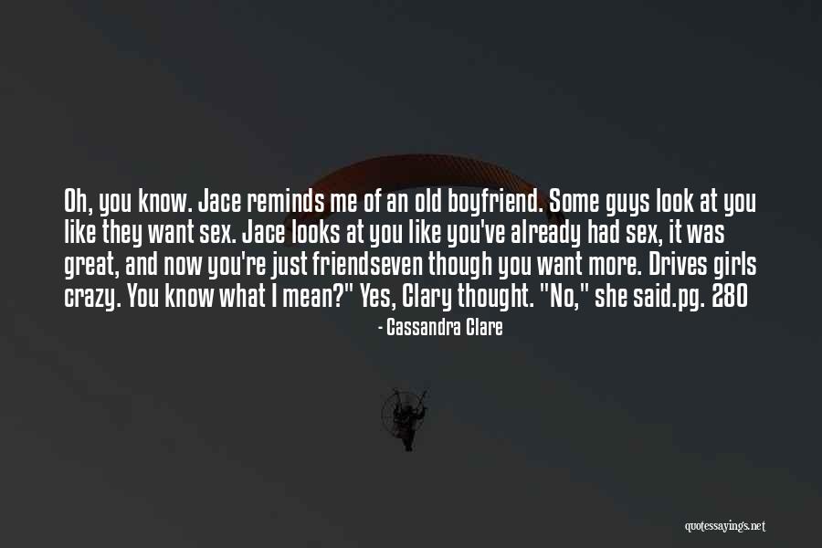 Your Old Boyfriend Quotes By Cassandra Clare Your Old Boyfriend Quotes By Cassandra Clare