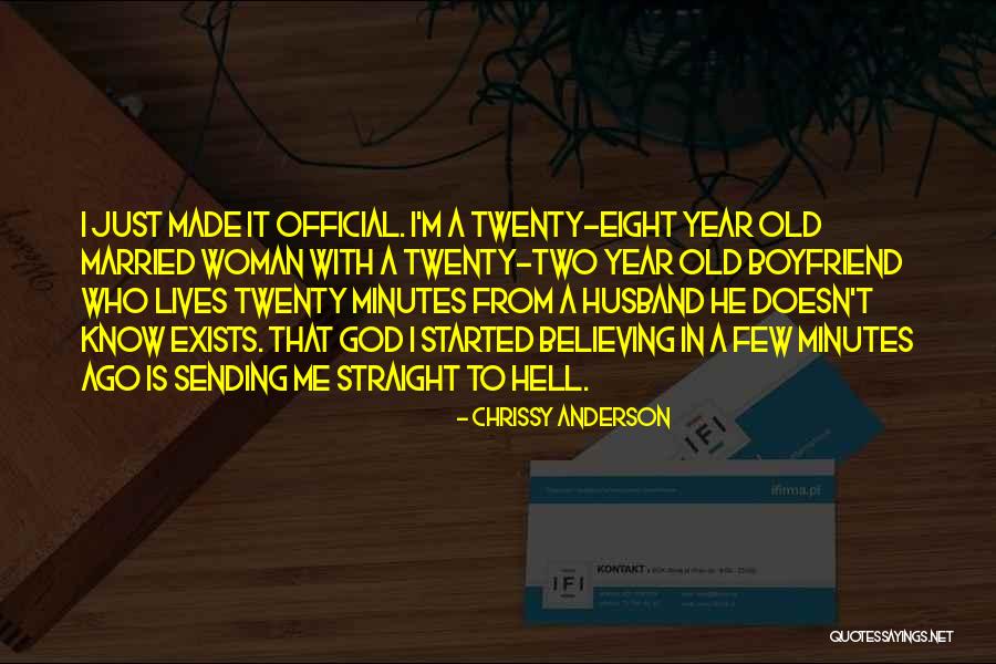 Your Old Boyfriend Quotes By Chrissy Anderson Your Old Boyfriend Quotes By Chrissy Anderson