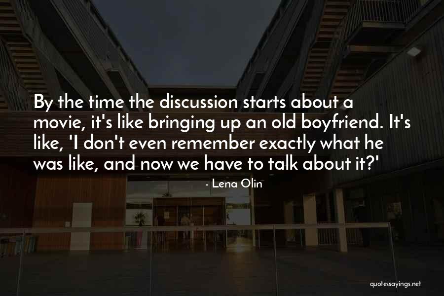 Your Old Boyfriend Quotes By Lena Olin Your Old Boyfriend Quotes By Lena Olin