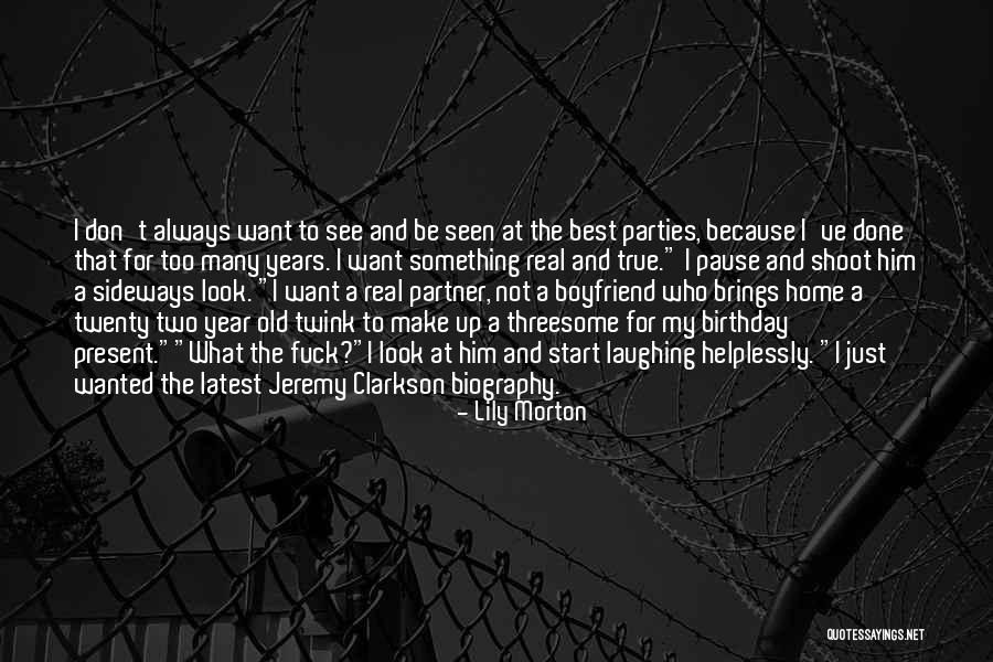 Your Old Boyfriend Quotes By Lily Morton Your Old Boyfriend Quotes By Lily Morton