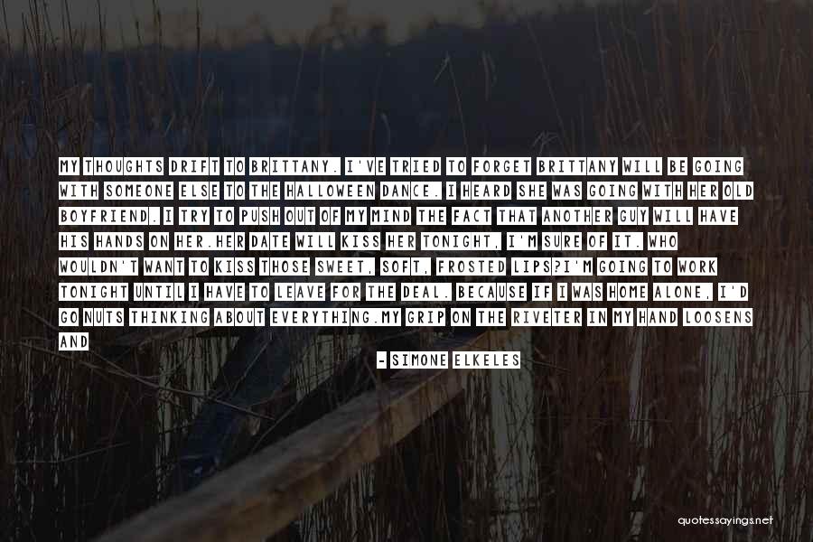 Your Old Boyfriend Quotes By Simone Elkeles Your Old Boyfriend Quotes By Simone Elkeles