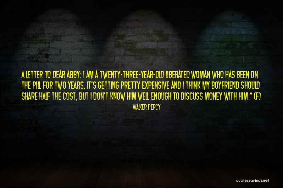 Your Old Boyfriend Quotes By Walker Percy Your Old Boyfriend Quotes By Walker Percy