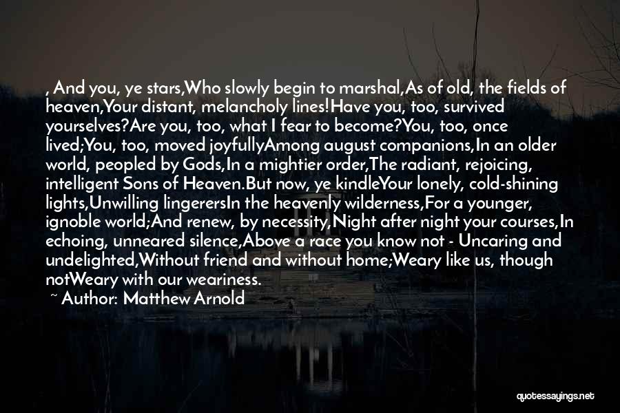 Your Old Home Quotes By Matthew Arnold