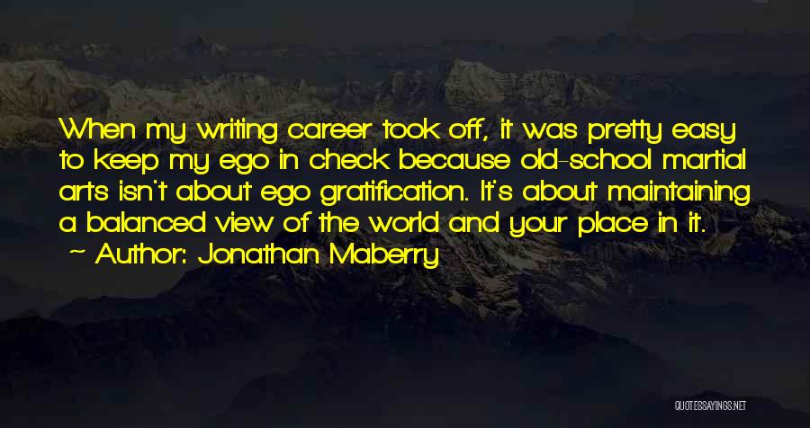 Your Old School Quotes By Jonathan Maberry