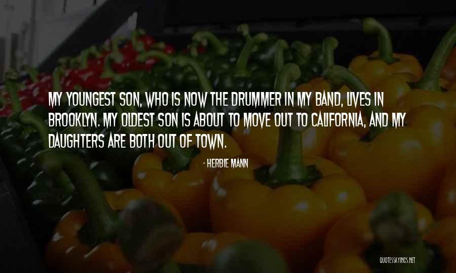 Your Oldest Son Quotes By Herbie Mann Your Oldest Son Quotes By Herbie Mann
