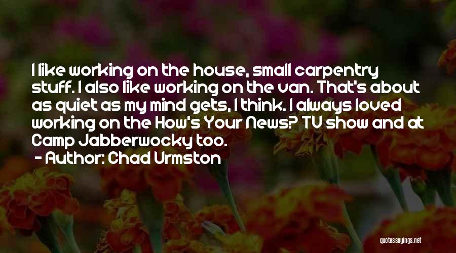 Your On My Mind Like Quotes By Chad Urmston