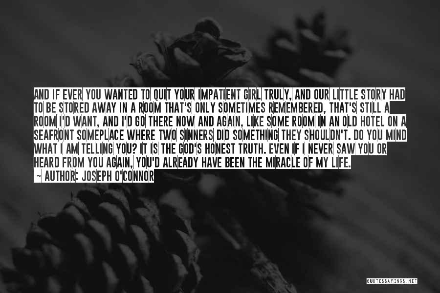 Your On My Mind Like Quotes By Joseph O'Connor