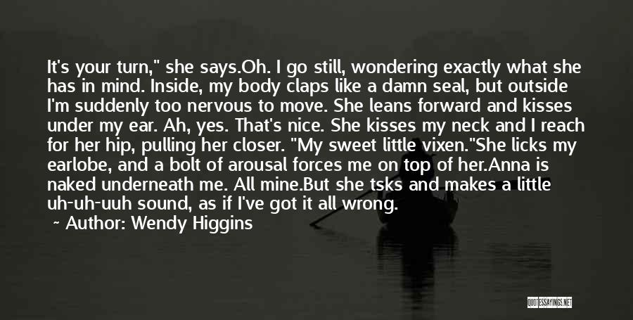Your On My Mind Like Quotes By Wendy Higgins