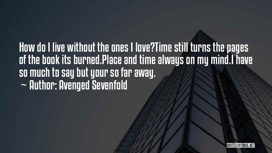 Your On My Mind Love Quotes By Avenged Sevenfold