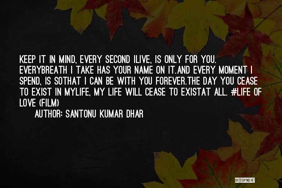 Your On My Mind Love Quotes By Santonu Kumar Dhar