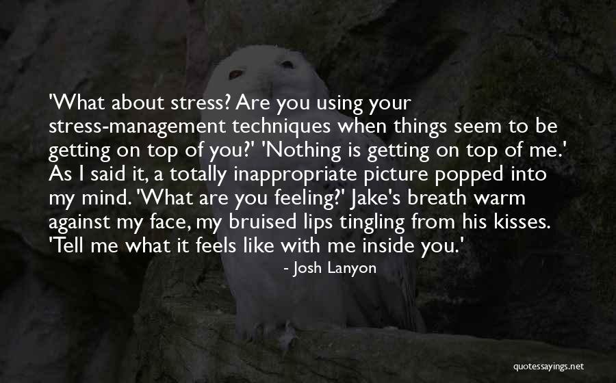 Your On My Mind Picture Quotes By Josh Lanyon Your On My Mind Picture Quotes By Josh Lanyon