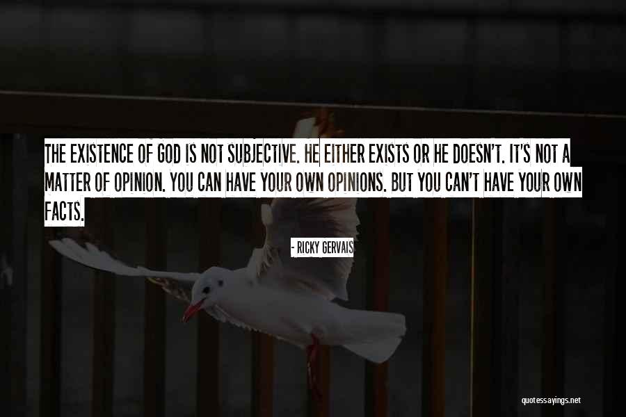 Your Opinion Doesn't Matter Quotes By Ricky Gervais Your Opinion Doesn't Matter Quotes By Ricky Gervais
