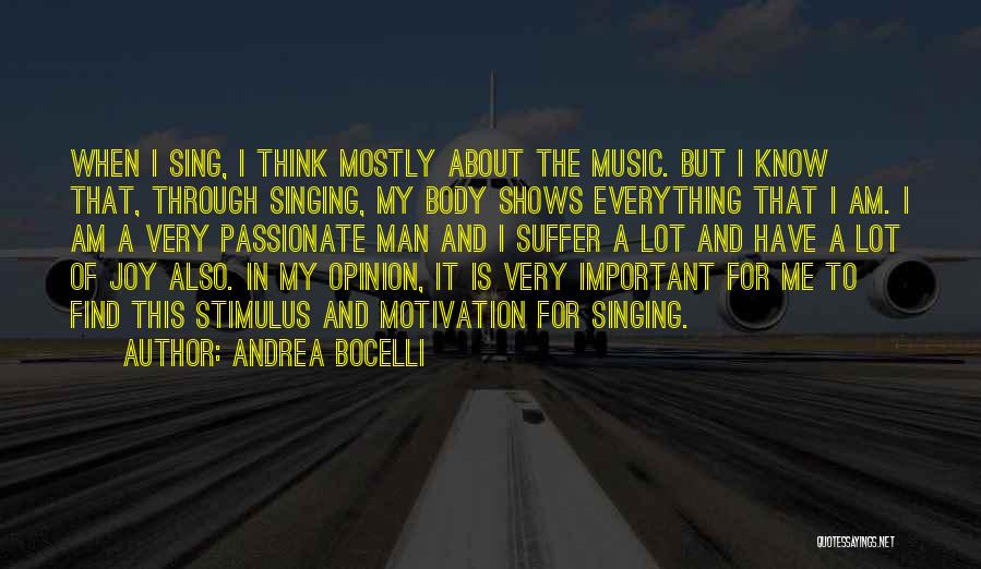 Your Opinion Is Important Quotes By Andrea Bocelli