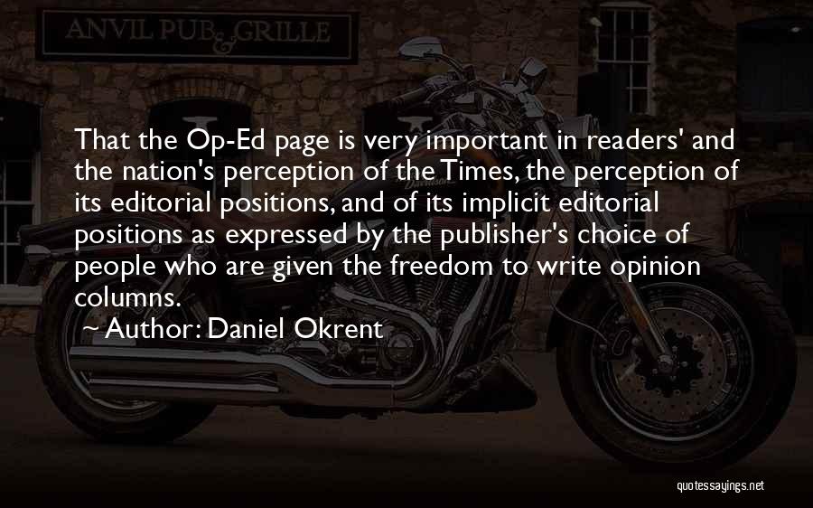 Your Opinion Is Important Quotes By Daniel Okrent