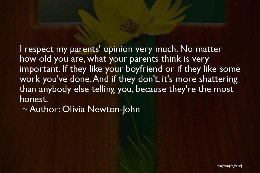 Your Opinion Is Important Quotes By Olivia Newton-John