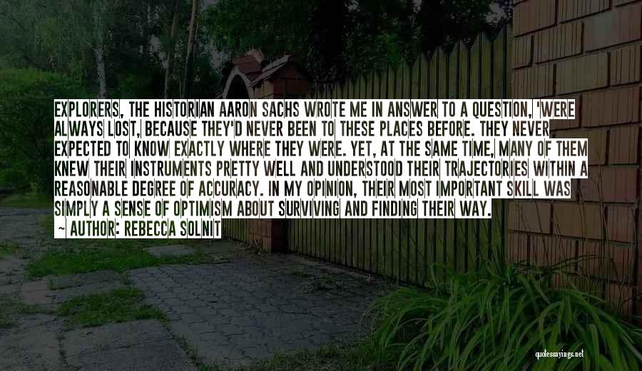 Your Opinion Is Important Quotes By Rebecca Solnit