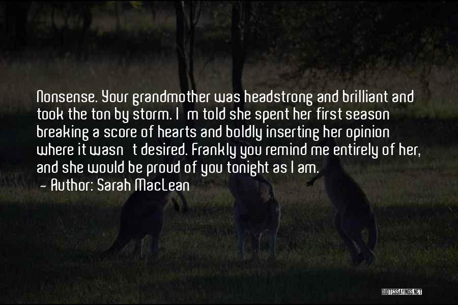 Your Opinion Of Me Quotes By Sarah MacLean