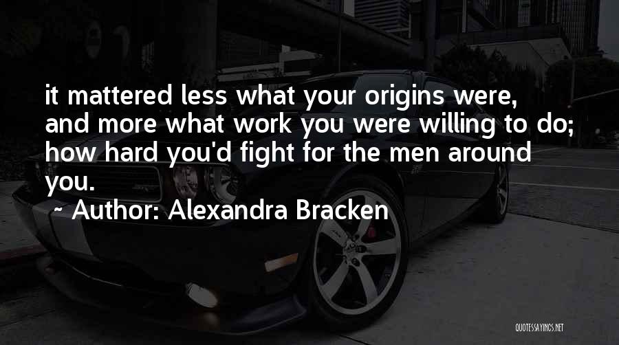 Your Origins Quotes By Alexandra Bracken