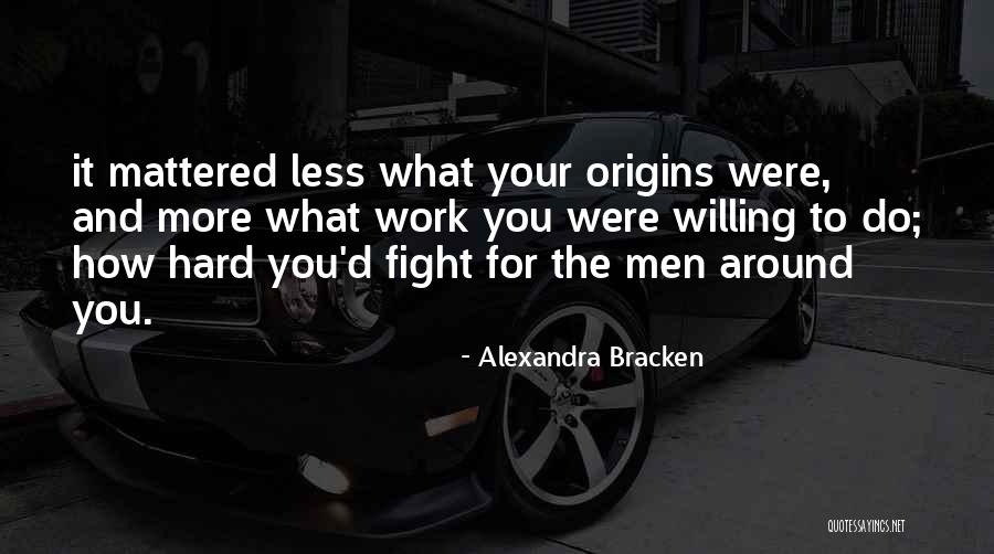 Your Origins Quotes By Alexandra Bracken