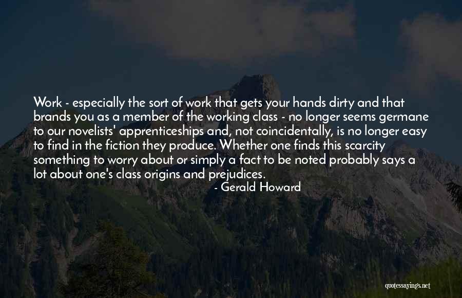 Your Origins Quotes By Gerald Howard