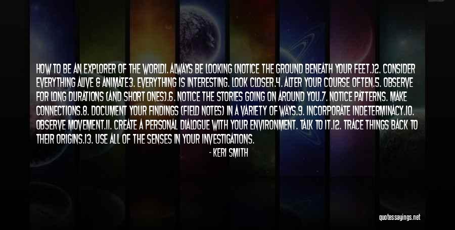 Your Origins Quotes By Keri Smith Your Origins Quotes By Keri Smith