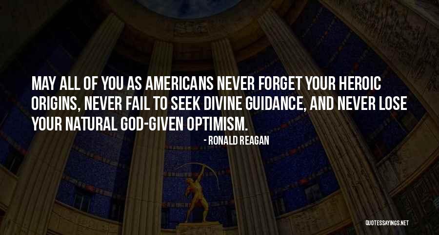 Your Origins Quotes By Ronald Reagan