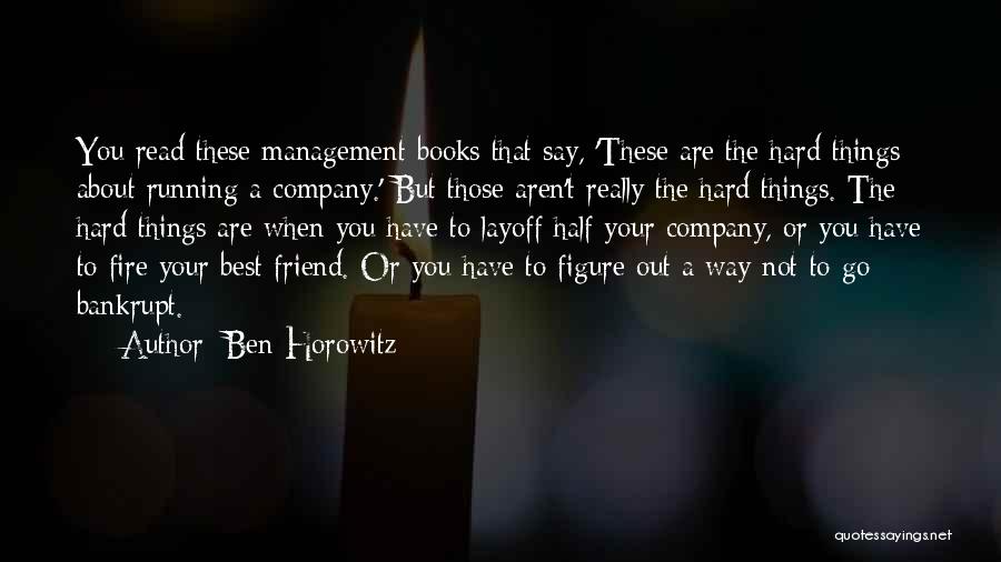 Your Other Half Best Friend Quotes By Ben Horowitz