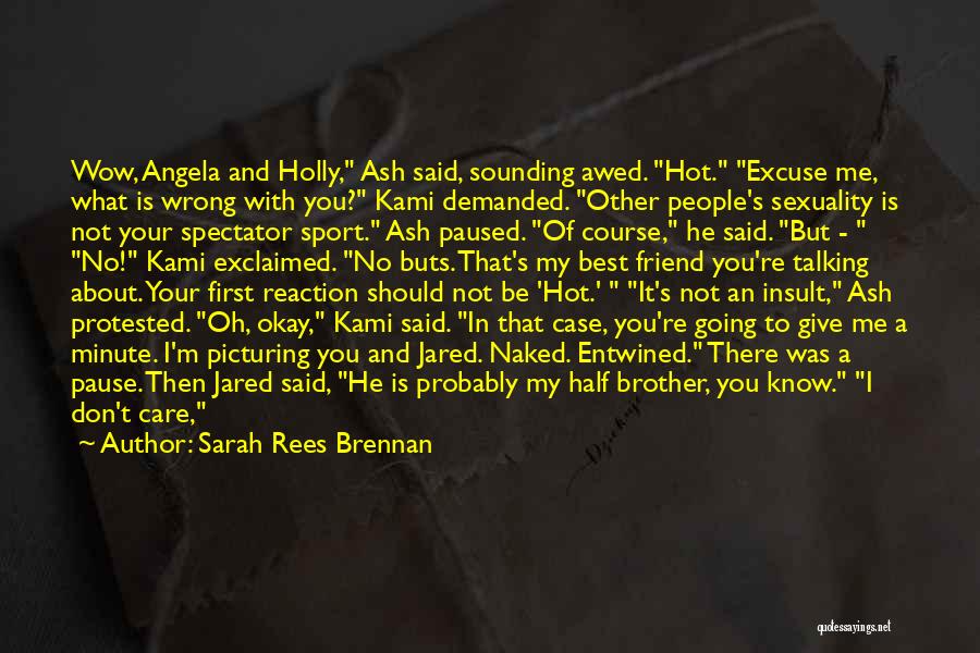 Your Other Half Best Friend Quotes By Sarah Rees Brennan
