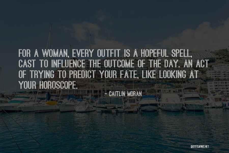 Your Outfit Quotes By Caitlin Moran Your Outfit Quotes By Caitlin Moran